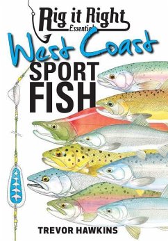 Rig It Right Essentials West Coast Sport Fish - Hawkins, Trevor