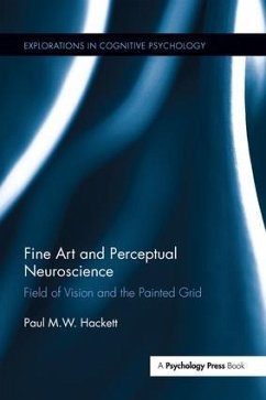 Fine Art and Perceptual Neuroscience - Hackett, Paul