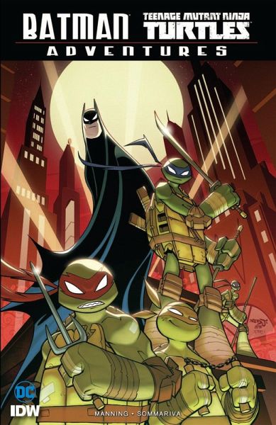 Batman/Teenage Mutant Ninja Turtles Adventures Batman/Teenage Mutant Ninja Turtles Adventures