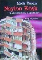 Naylon Kösk Cadirkentten Baskente - Özcan, Melis