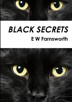 BLACK SECRETS - Farnsworth, E W