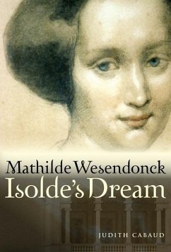 Mathilde Wesendonck, Isolde's Dream - Judith Cabaud