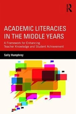 Academic Literacies in the Middle Years - Humphrey, Sally