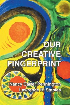 Our Creative Fingerprint - Pennington, Nancy Carter; Staples, Lawrence H.