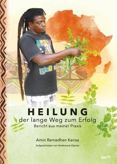 Heilung - der lange Weg zum Erfolg - Karisa, Amin Ramadhan