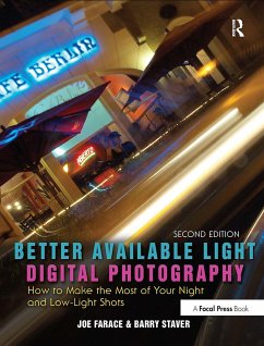 Better Available Light Digital Photography - Farace, Joe; Staver, Barry