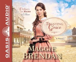Trusting Grace: A Novel Volume 3 - Brendan, Maggie