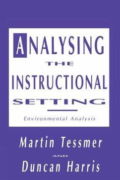 Analysing the Instructional Setting - Harris, Duncan (Dean; Tessmer, Martin (Assistant of