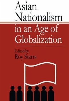 Asian Nationalism in an Age of Globalization - Starrs, Roy