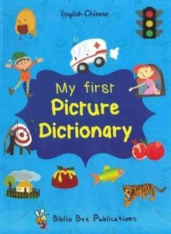 Cover My First Picture Dictionary: English-Chinese with Over 1000 Words