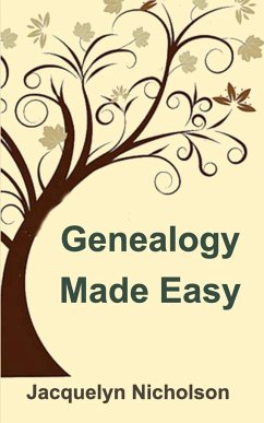 Genealogy Made Easy - Nicholson, Jacquelyn
