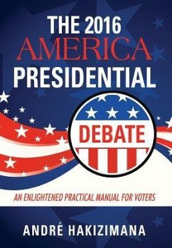 The 2016 America Presidential Debate - Hakizimana, André