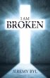 I AM Broken - Bild 1