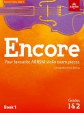Encore Violin, Book 1, Grades 1 & 2 Encore Violin, Book 1, Grades 1 & 2