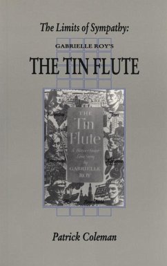 The Limits of Sympathy: Gabrielle Roy's the Tin Flute - Coleman, Patrick