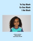 Yo Soy Black Eu Sou Black I Am Black