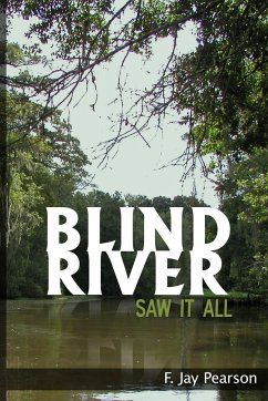 Blind River Saw It All - Pearson, F Jay
