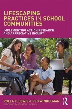 Lifescaping Practices in School Communities - Lewis, Rolla E; Winkelman, Peg