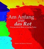 Am Anfang war das Rot (eBook, ePUB) Am Anfang war das Rot (eBook, ePUB)