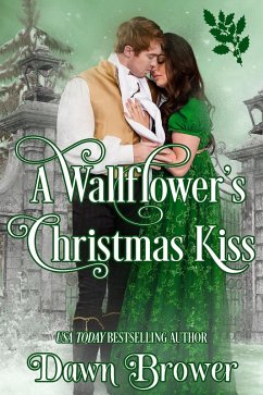 A Wallflower's Christmas Kiss (Connected by a Kiss, #3) (eBook, ePUB) - Brower, Dawn
