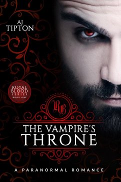Cover The Vampire's Throne: A Paranormal Romance (Royal Blood, #1) (eBook, ePUB)