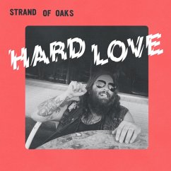 Hard Love - Strand Of Oaks