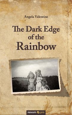 The Dark Edge of the Rainbow (eBook, ePUB) - Valentine, Angela