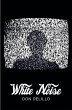 White Noise (Picador 40th Anniversary... - Bild 1