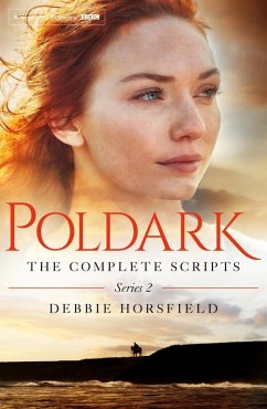 Poldark: The Complete Scripts - Series 2 (eBook, ePUB) - Horsfield, Debbie