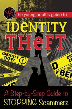 The Young Adult's Guide to Identity Theft (eBook, ePUB) - Turner, Myra Faye