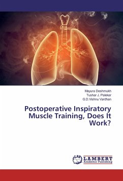 Postoperative Inspiratory Muscle Training, Does It Work? - Deshmukh, Mayura;Palekar, Tushar J.;Vardhan, G.D.Vishnu