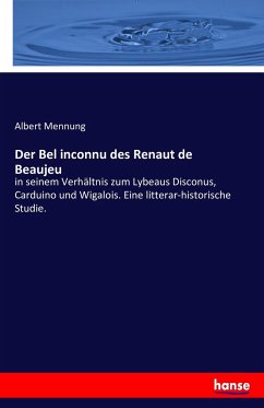 Der Bel inconnu des Renaut de Beaujeu