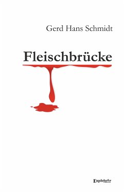 Fleischbrücke (eBook, ePUB) - Schmidt, Gerd Hans