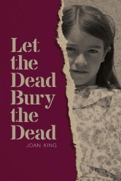 Let the Dead Bury the Dead - King, Joan