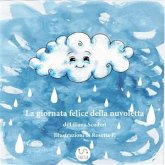 La giornata felice della nuvoletta (eBook, PDF) La giornata felice della nuvoletta (eBook, PDF)