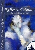 Riflessi d'Amore (eBook, ePUB)