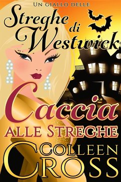 Caccia Alle Streghe - Cross, Colleen