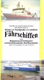 Reisen mit Hurtigruten und anderen Fährschiffen - Begegnung mit Schleppern und bemerkenswerten Schiffsumbauten (eBook, ePUB)