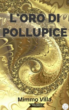L'oro di Pollupice (eBook, ePUB) - Villa, Mimmo