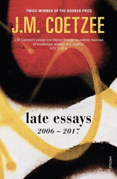 Late Essays (eBook, ePUB) - Coetzee, J. M.