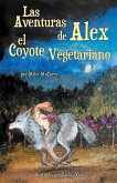 Las Aventuras de Alex el Coyote Vegetariano