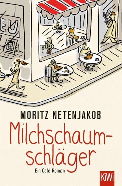 Milchschaumschläger (eBook, ePUB) - Netenjakob, Moritz