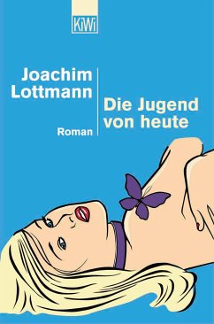 Die Jugend von heute (eBook, ePUB) - Lottmann, Joachim