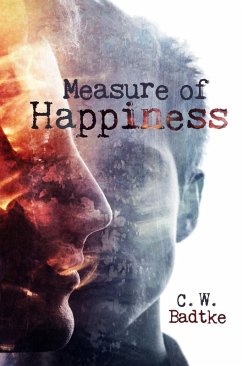 Measure of Happiness (eBook, ePUB) - Badtke, C. W.