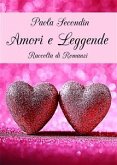 Amori e Leggende (eBook, PDF)