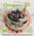 Desayunos SEN : recetas para empezar el día de forma sana, energética y nutritiva