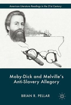 Moby-Dick and Melville¿s Anti-Slavery Allegory - Pellar, Brian