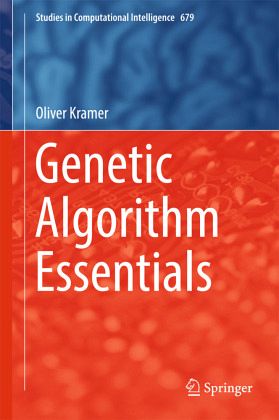 Genetic Algorithm Essentials Genetic Algorithm Essentials