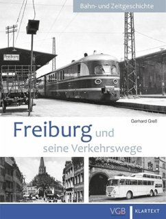 Freiburg und seine Verkehrswege - Greß, Gerhard