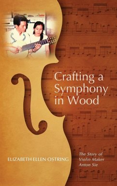 Crafting a Symphony in Wood - Ostring, Elizabeth Ellen
